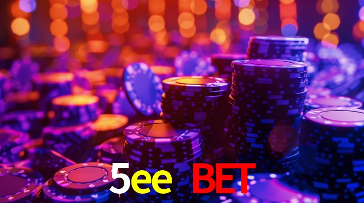 5ee bet,5ee.com