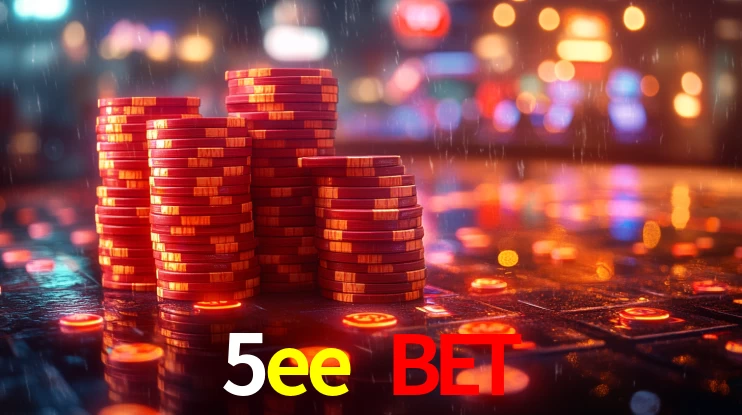 5ee bet
